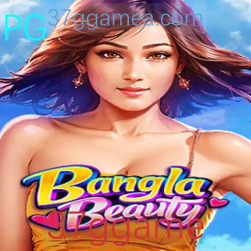 Tudo o que você precisa saber sobre BanglaBeauty: O Jogo Revolucionário 37ggame